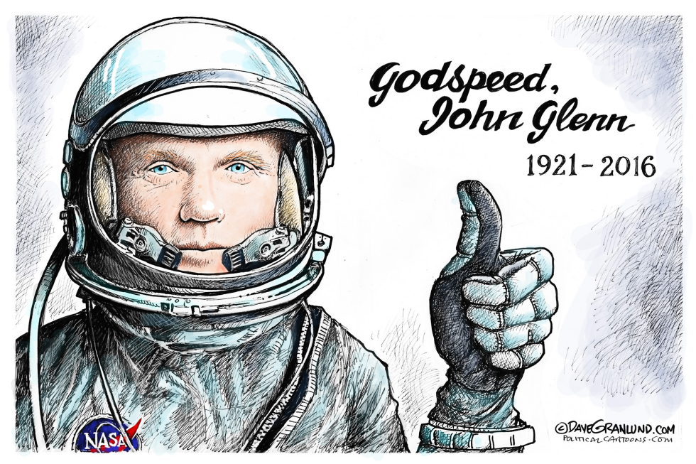  JOHN GLENN TRIBUTE by Dave Granlund