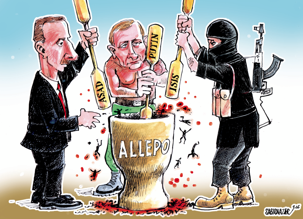  ALEPPO, ASAD, PUTIN AND ISIS by Sabir Nazar