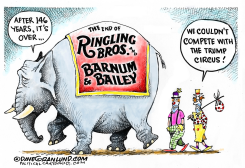 RINGLING BROS CIRCUS ENDS  by Dave Granlund