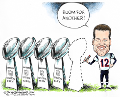 TOM BRADY WANTS 5TH  by Dave Granlund