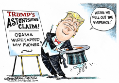 TRUMP AND WIRETAP CLAIM  by Dave Granlund