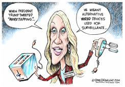 KELLYANNE AND WIRETAPPING  by Dave Granlund