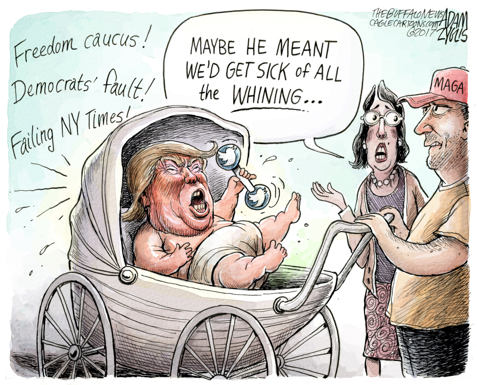  SO MUCH WHINING by Adam Zyglis