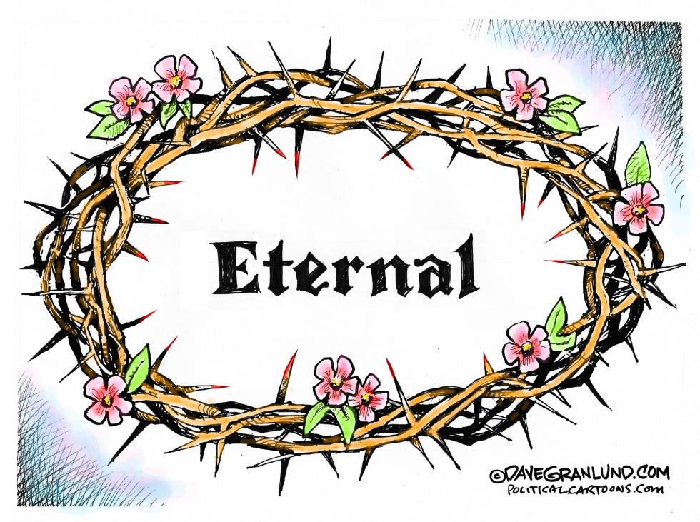  EASTER ETERNAL by Dave Granlund