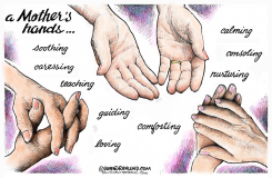 MOTHER'S DAY HANDS  by Dave Granlund
