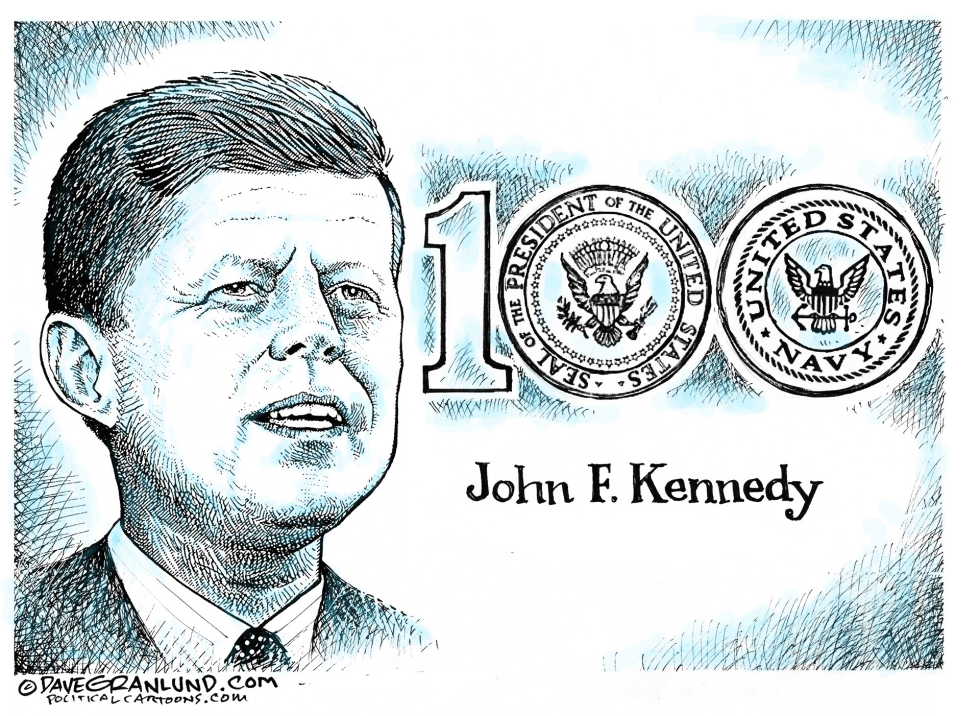  JFK 100TH by Dave Granlund