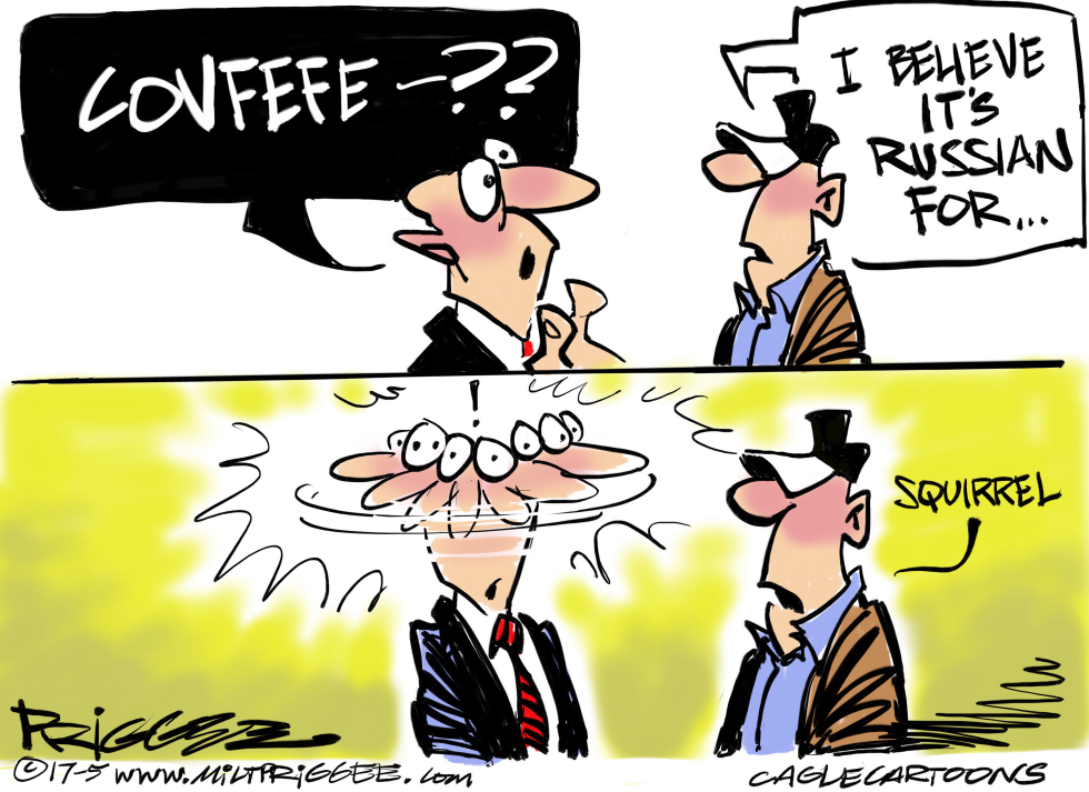  COVFEFE by Milt Priggee