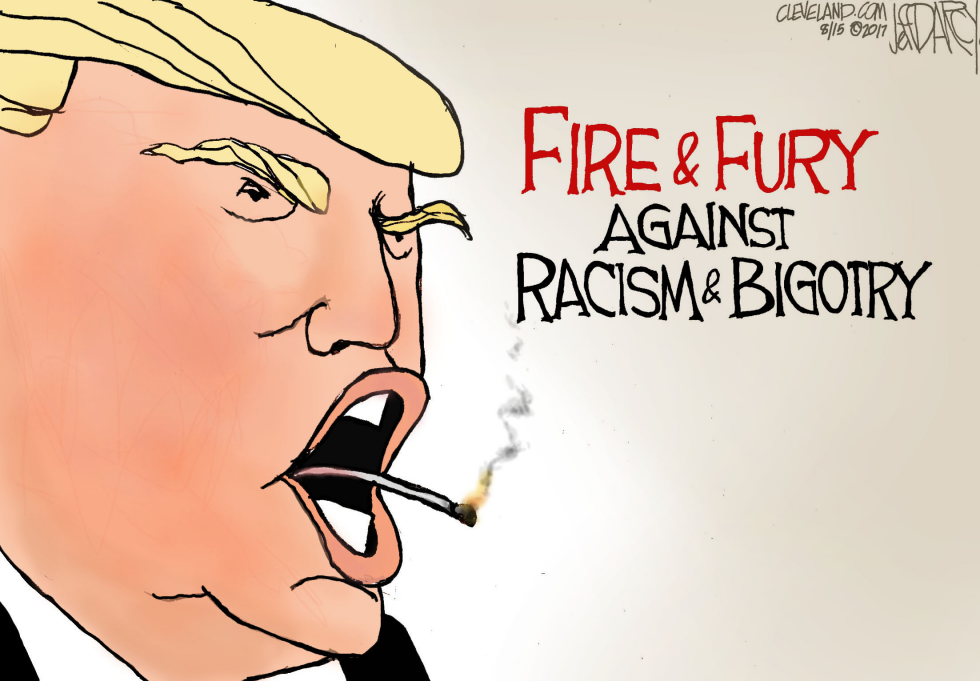 Trump Fire and Fury on Racism