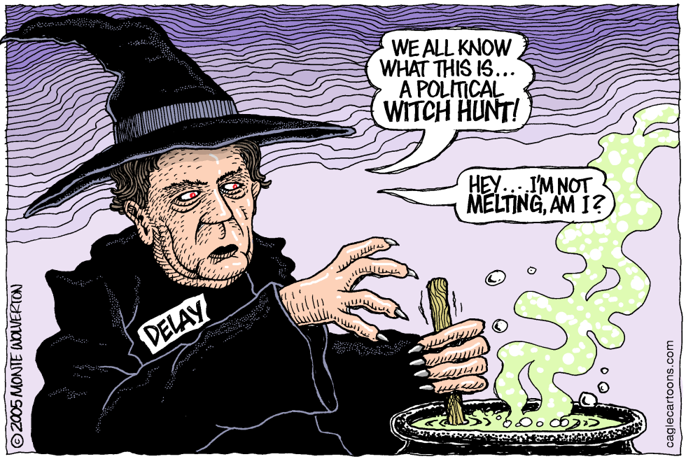DeLay Witch Hunt  -- COLOR