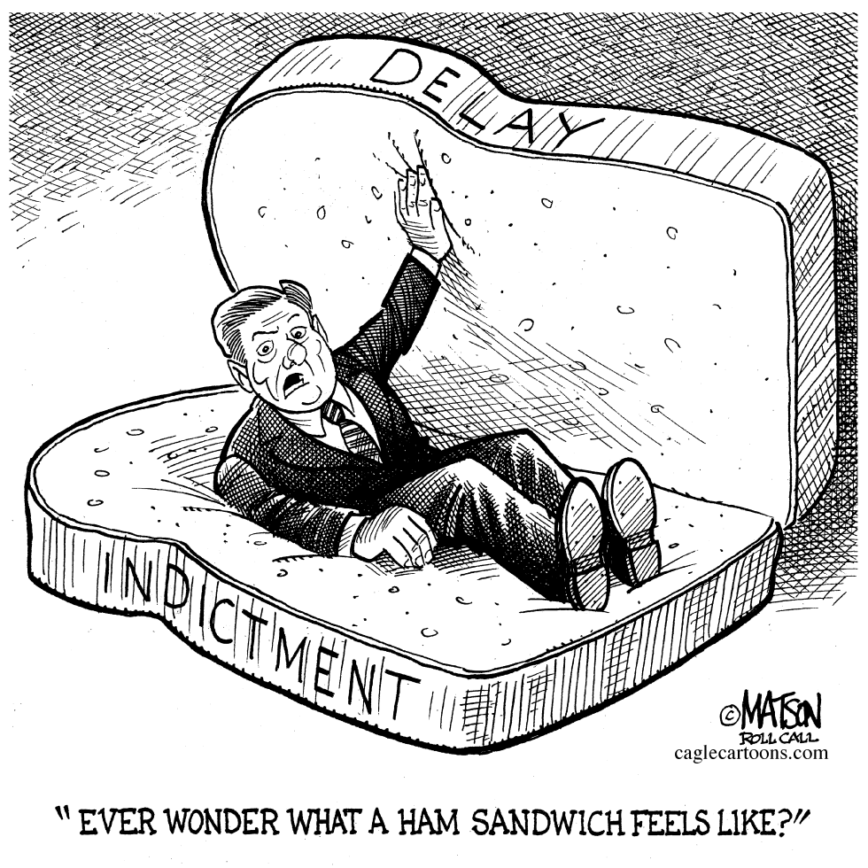  TOM DELAY COMPARES HIMSELF TO A HAM SANDWICH by RJ Matson