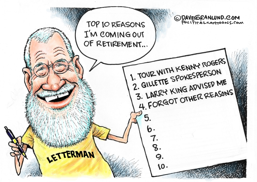  LETTERMAN OUT OF RETIREMENT by Dave Granlund