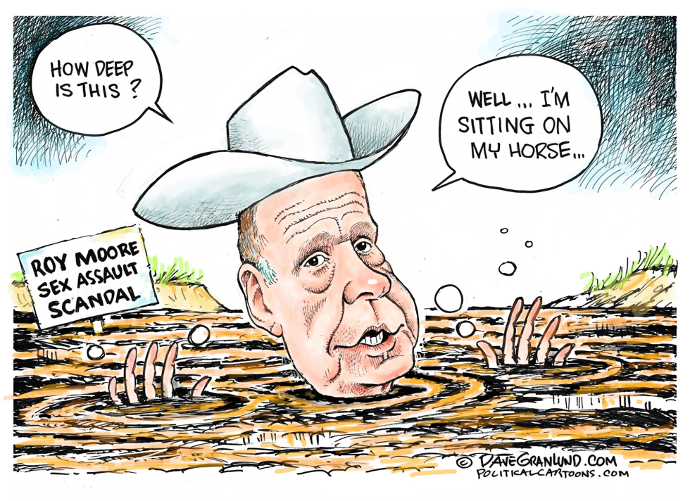  JUDGE ROY MOORE SCANDAL by Dave Granlund