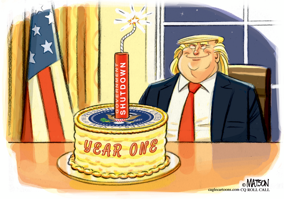  PRESIDENT TRUMP MARKS FIRST ANNIVERSARY WITH GOVERNMENT SHUTDOWN by RJ Matson