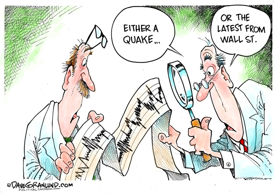  WALL STREET TREMORS by Dave Granlund