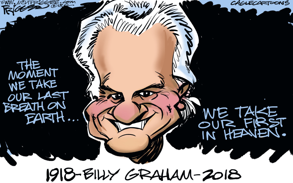  BILLY GRAHAM -RIP by Milt Priggee