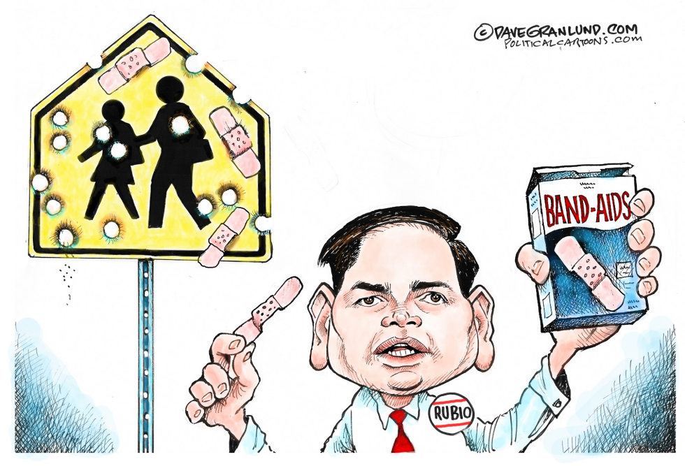  RUBIO AND SCHOOL SHOOTING by Dave Granlund