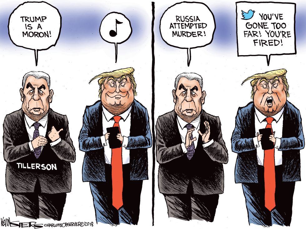  WHY TILLERSON WAS FIRED by Kevin Siers