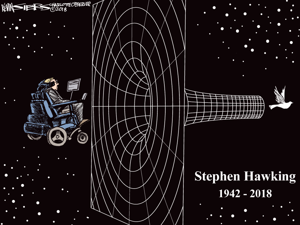  STEPHEN HAWKING FAREWELL by Kevin Siers