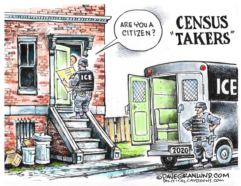 Census takers 2020, Dave Granlund,Minnesota,illegals, illegal, aliens, undocumented, citizen, questions, numbers, deported, deportation ICE, immigration, immigrants, taken, afraid, fears, count, accurate