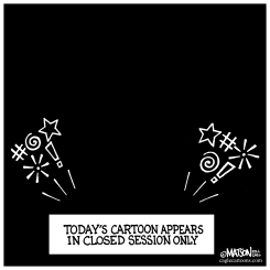 CLOSED SESSION CARTOON by R.J. Matson