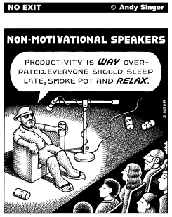 NON MOTIVATIONAL SPEAKERS by Andy Singer