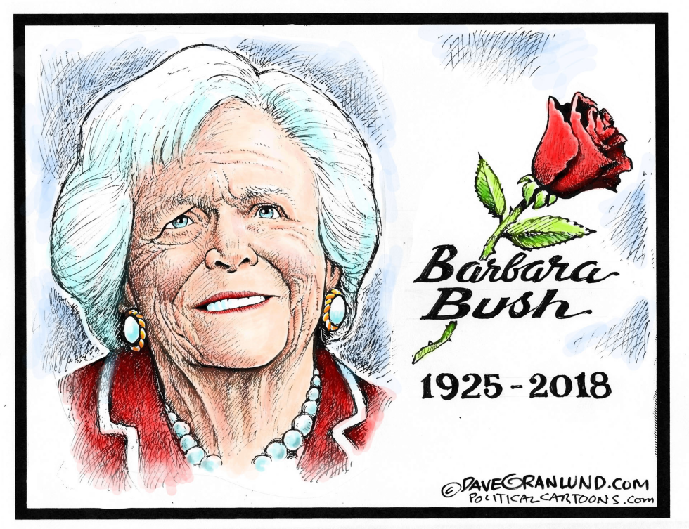  BARBARA BUSH TRIBUTE by Dave Granlund