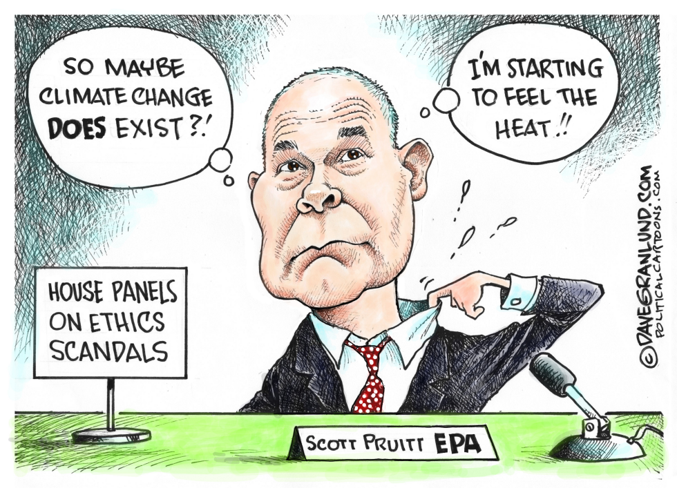  SCOTT PRUITT ETHICS SCANDALS by Dave Granlund