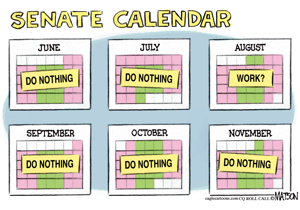  SENATE CANCELS AUGUST RECESS by RJ Matson