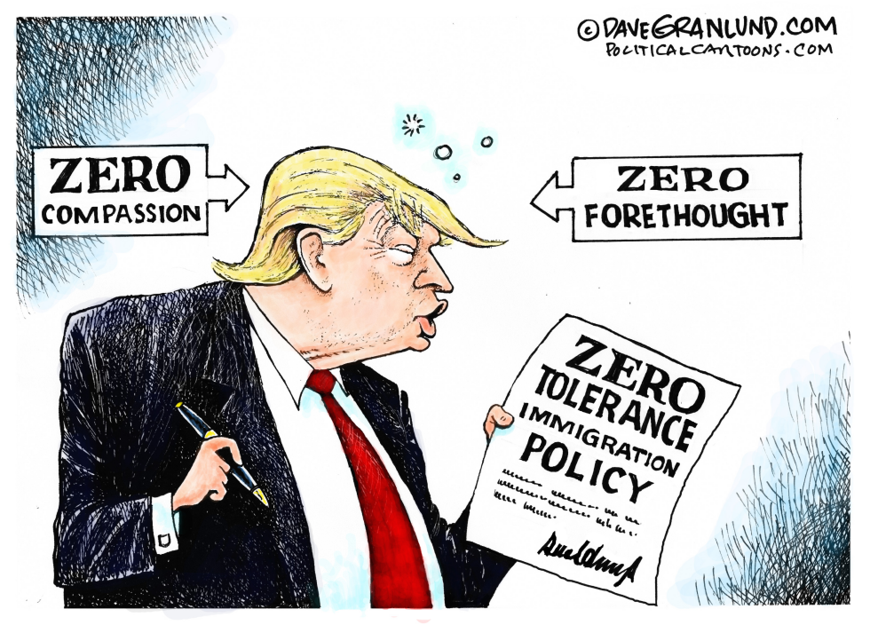  TRUMP ZERO TOLERANCE by Dave Granlund