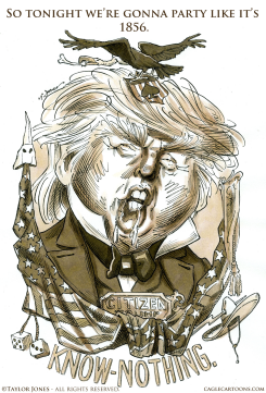 KNOW-NOTHING TRUMP  -  by Taylor Jones