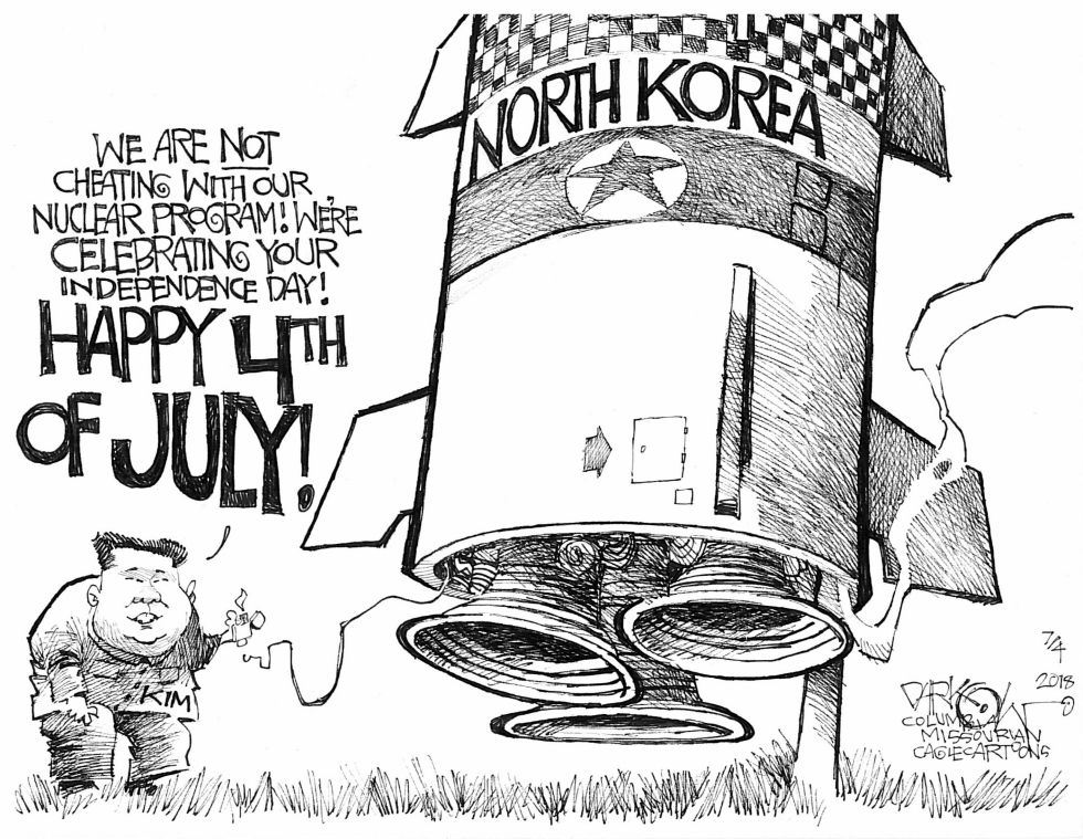  NORTH KOREA'S 4TH OF JULY by John Darkow