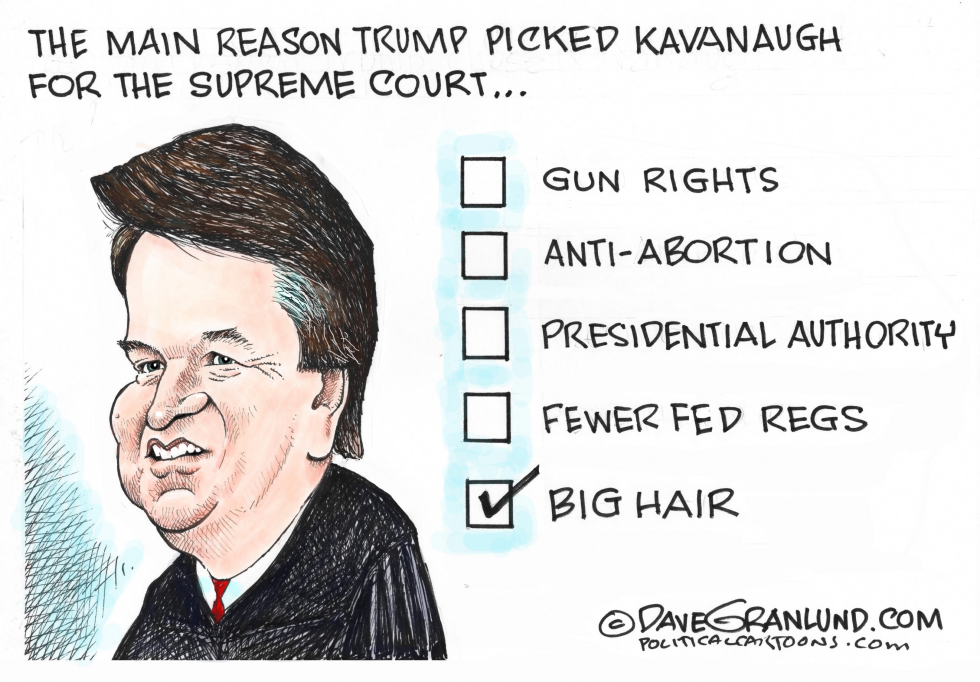  KAVANAUGH SCOTUS PICK by Dave Granlund