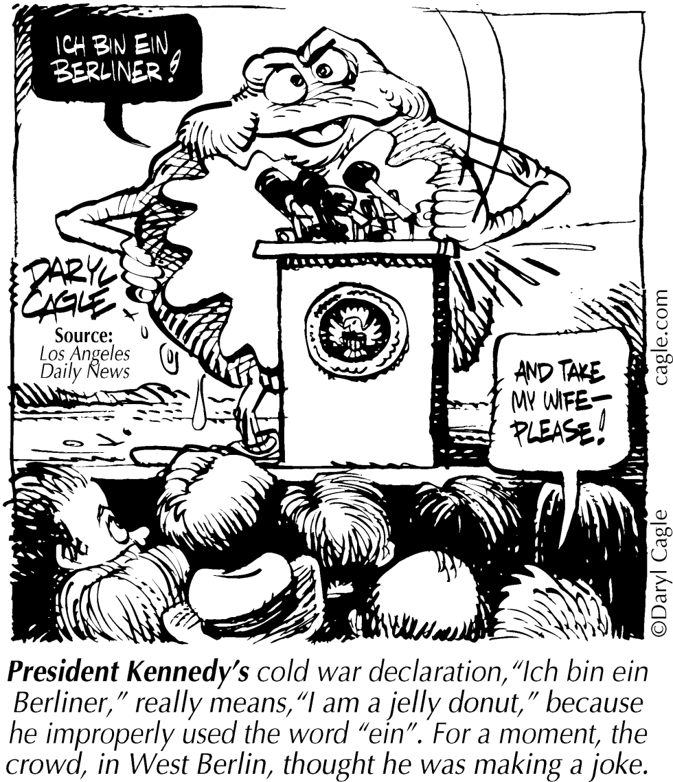  TRUE KENNEDY ICH BIN EIN BERLINER by Daryl Cagle