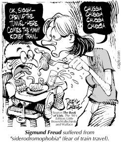 TRUE SIGMUND FREUD FEAR OF TRAINS by Daryl Cagle