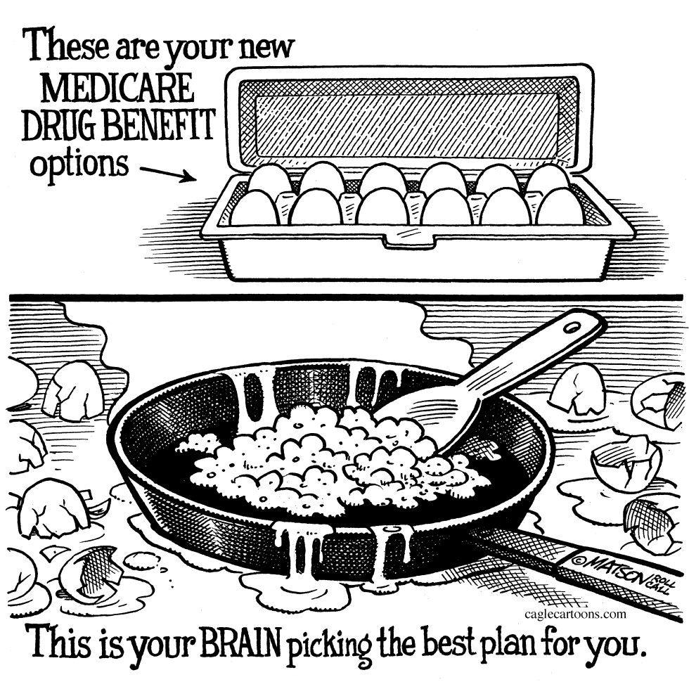  YOUR BRAIN PICKING A DRUG BENEFIT PLAN by RJ Matson