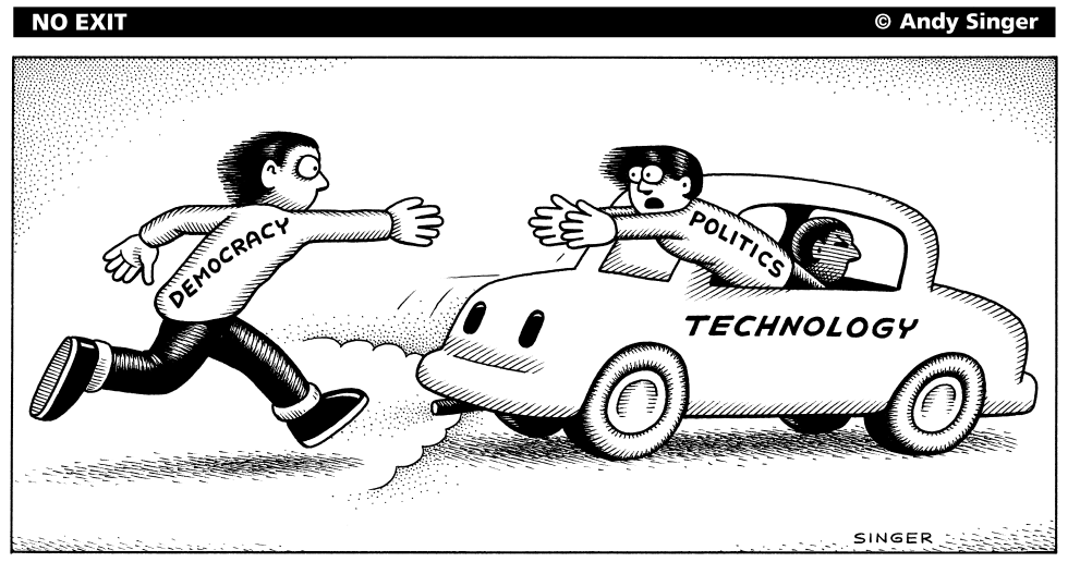 Technology Abducts Politics