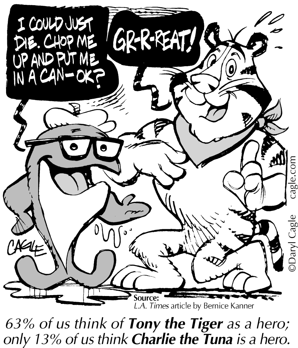 TRUE - Tony the Tiger and Charlie the Tuna