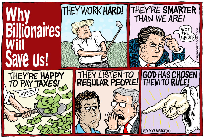 Why Billionaires Will Save Us