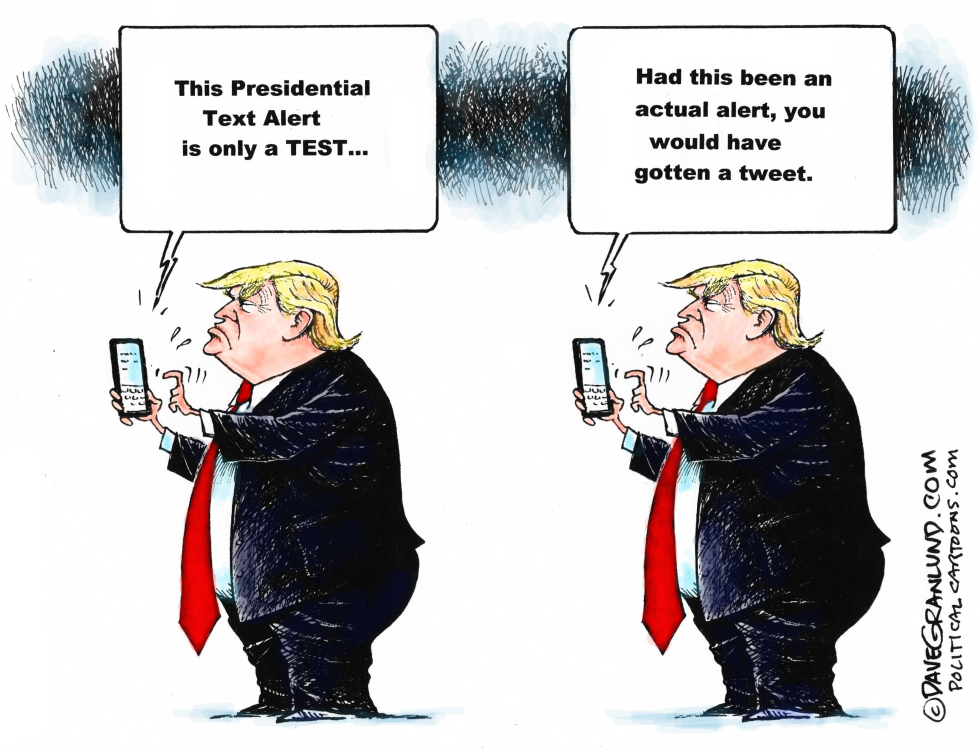  PRESIDENTIAL ALERT TEST by Dave Granlund