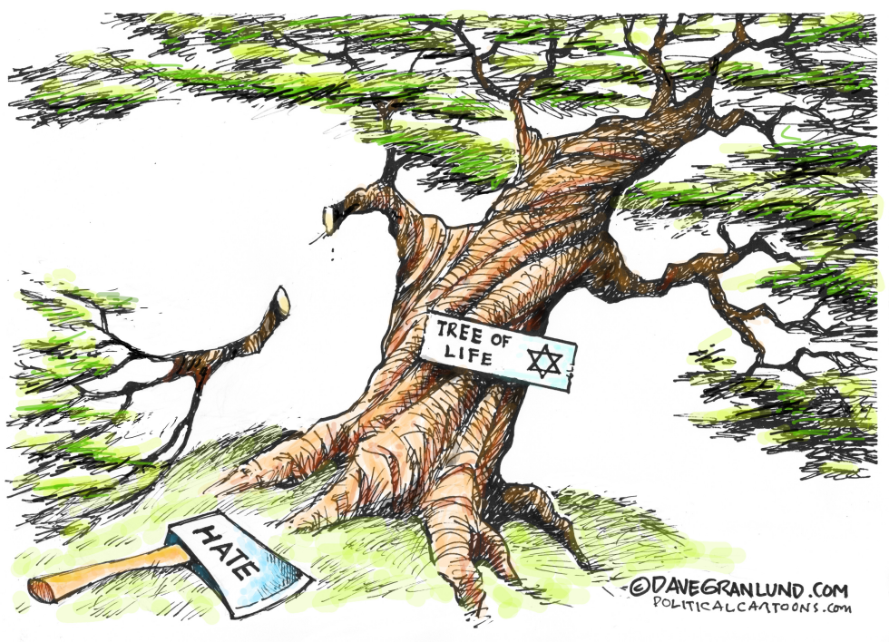  TREE OF LIFE SYNAGOGUE SHOOTING by Dave Granlund