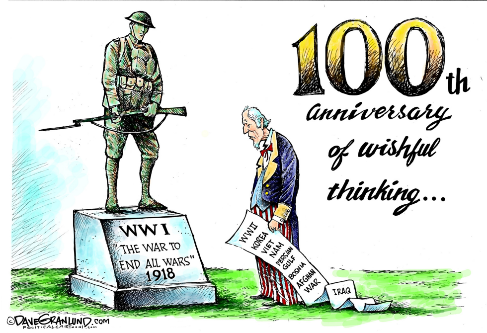  WWI 100TH END ANNIVERSARY by Dave Granlund