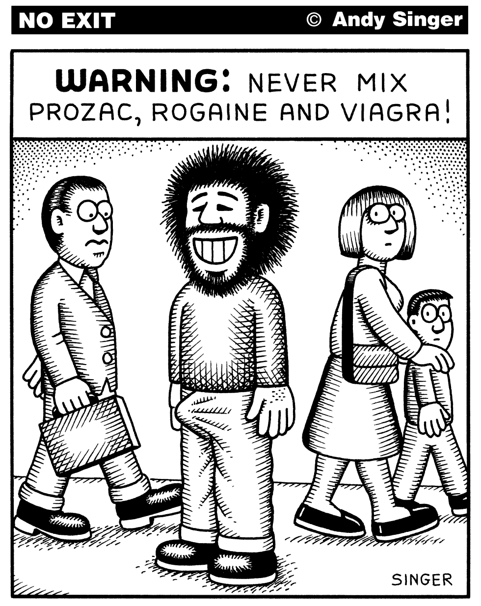 Never Mix Prozac Rogaine and Viagra