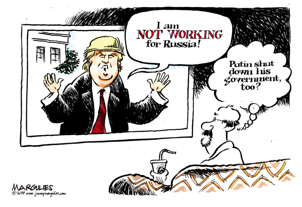  TRUMP DOES NOT WORK FOR RUSSIA by Jimmy Margulies