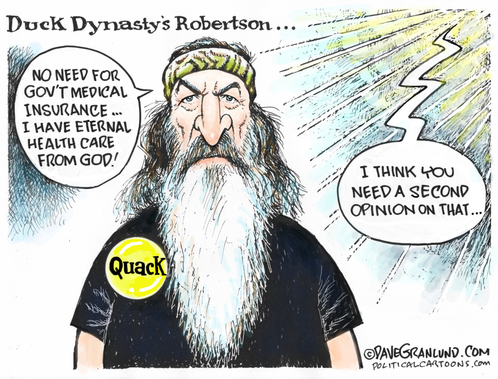  DUCK DYNASTY AND GOV'T HEALTH CARE by Dave Granlund