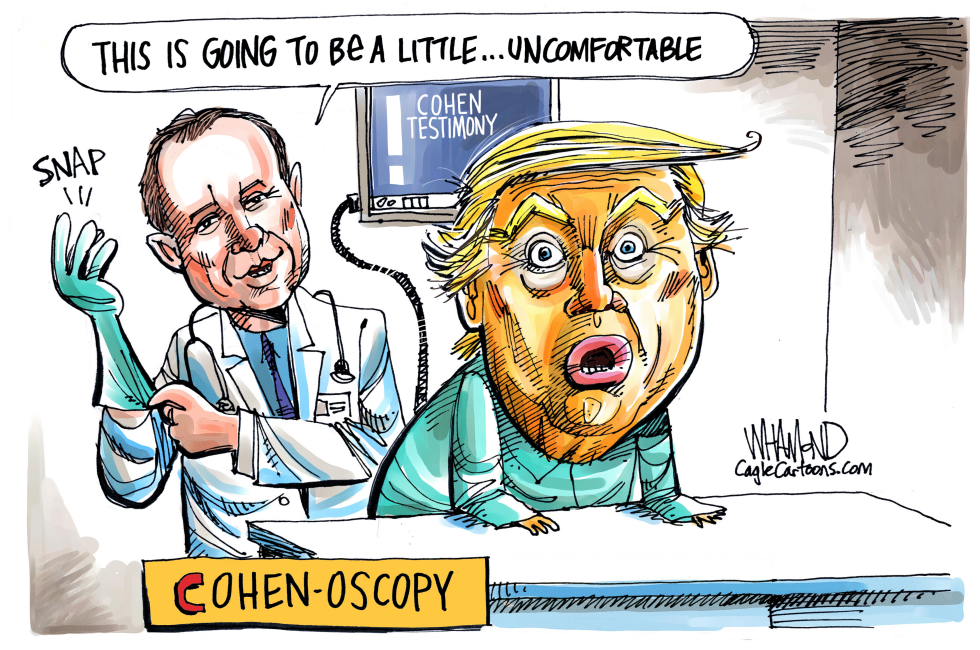  TRUMP HAS COHENOSCOPY by Dave Whamond