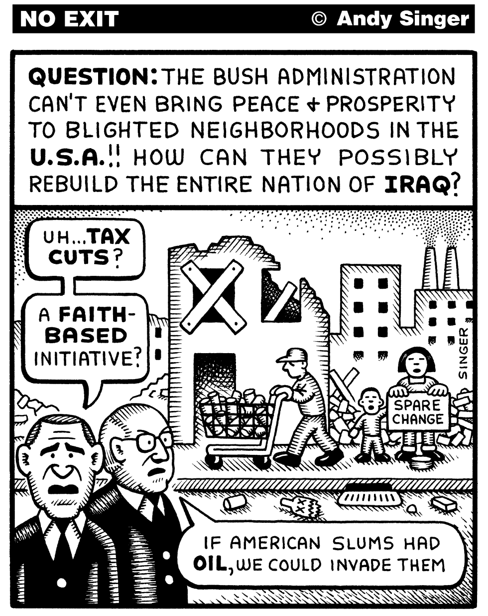 Bush cannot rebuild Iraq