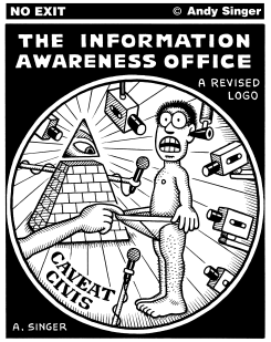 INFORMATION AWARENESS DEPARTMENT by Andy Singer