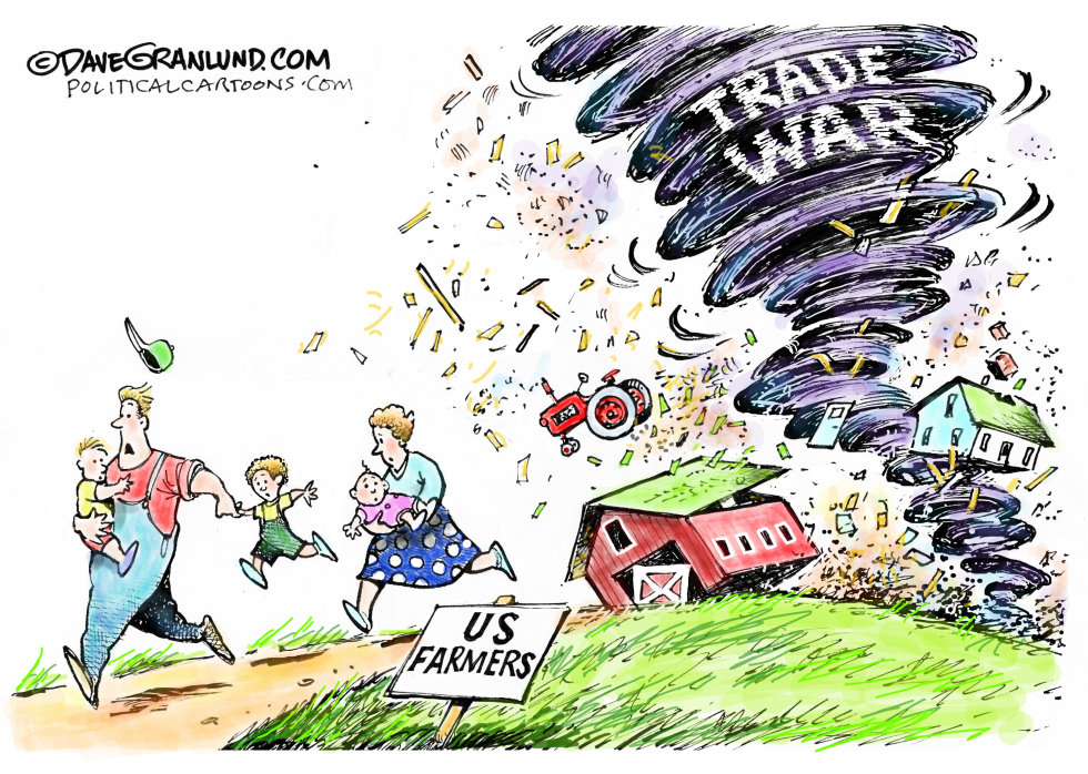  TRADE WAR AND US FARMERS by Dave Granlund