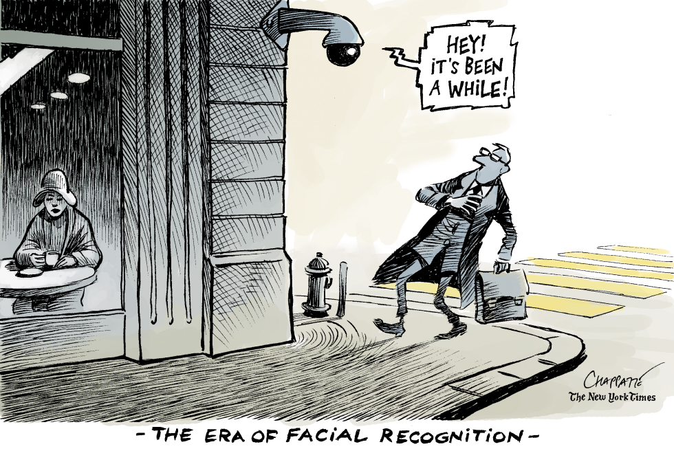  THE ERA OF FACIAL RECOGNITION by Patrick Chappatte