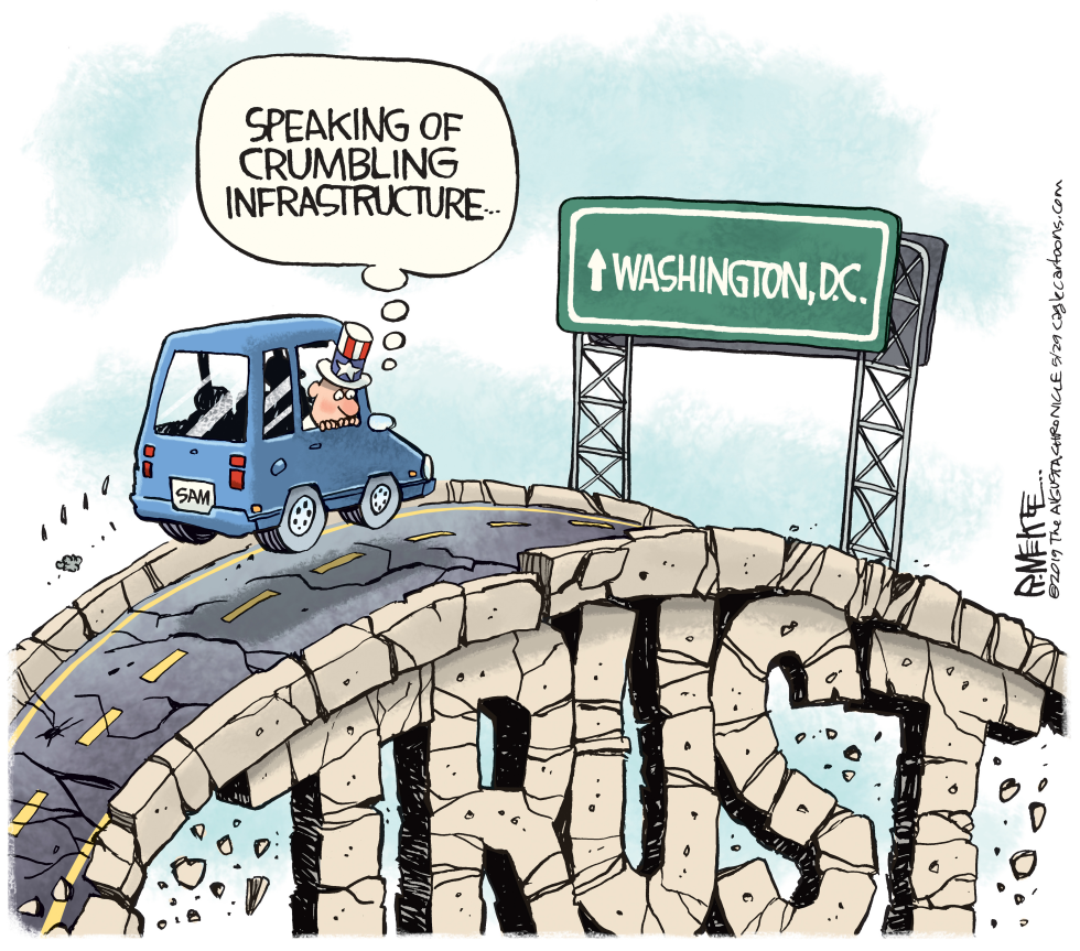  CRUMBLING INFRASTRUCTURE by Rick McKee